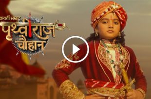 Chakravarti Samrat Prithviraj Chauhan